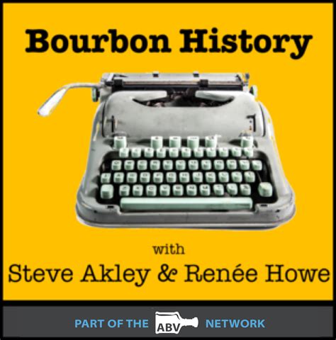 Bourbon History — The ABV Network