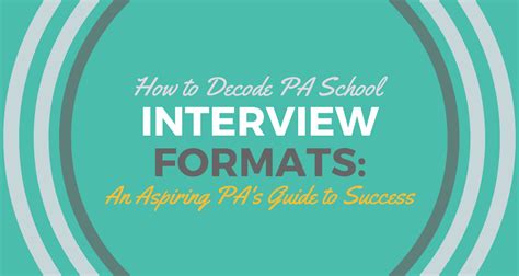 How to Decode PA School Interview Formats: An Aspiring PA's Guide to ...