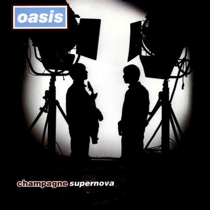 Champagne Supernova (Song) | Oasis Collectors Wiki | Fandom