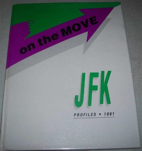 On the Move: JFK Profiles 1991 (John F. Kennedy Catholic High School ...