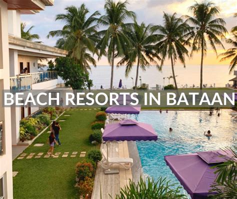 BEACH RESORTS IN BATAAN - Wander Era