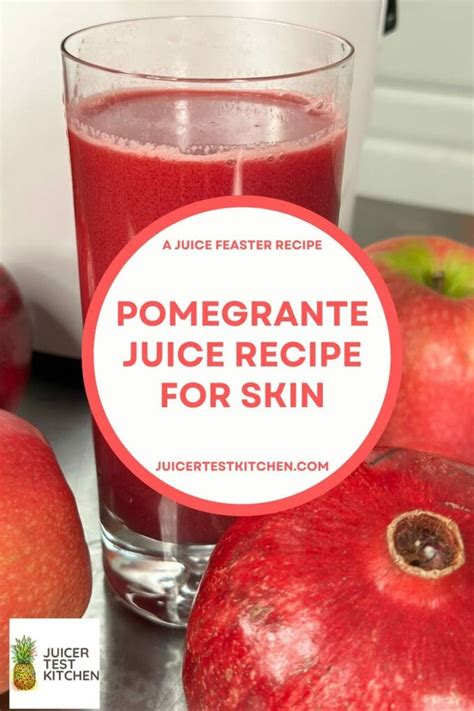 Benefits of Drinking Pomegranate Juice for Skin | Juicer Test Kitchen