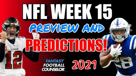 Full NFL Week 15 Matchup Preview and Predictions | Fantasy Football