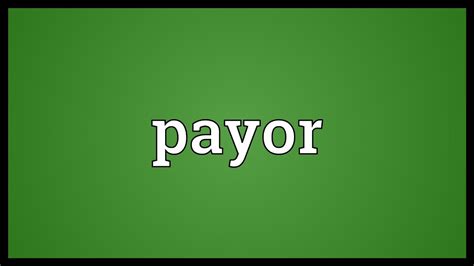 Payor Meaning - YouTube