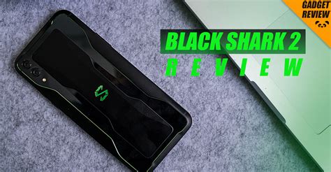 Black Shark 2 Review - Powerful Gaming Phone With Affordable Price Tag ...