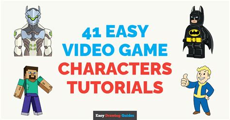 Draw 41 Famous Video Game Characters: Easy Step by Step Tutorials