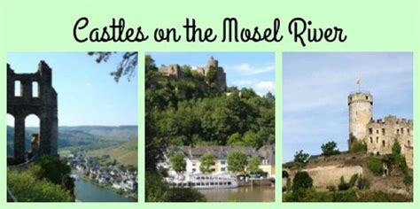 Castles on the Mosel River (Moselle River Valley Castles) - A Trip Back in Time | Beautiful ...