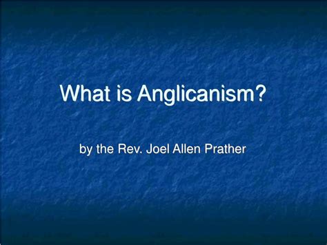 PPT - What is Anglicanism? PowerPoint Presentation, free download - ID ...