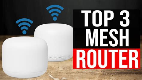 TOP 3: Best Mesh WiFi Router 2021 - YouTube