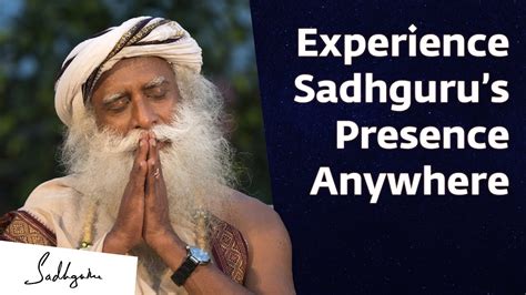 How to Experience Sadhguru’s Presence from Anywhere? | Health.Guru-XL.com