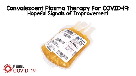 Convalescent Plasma Therapy RCT - REBEL EM - Emergency Medicine Blog