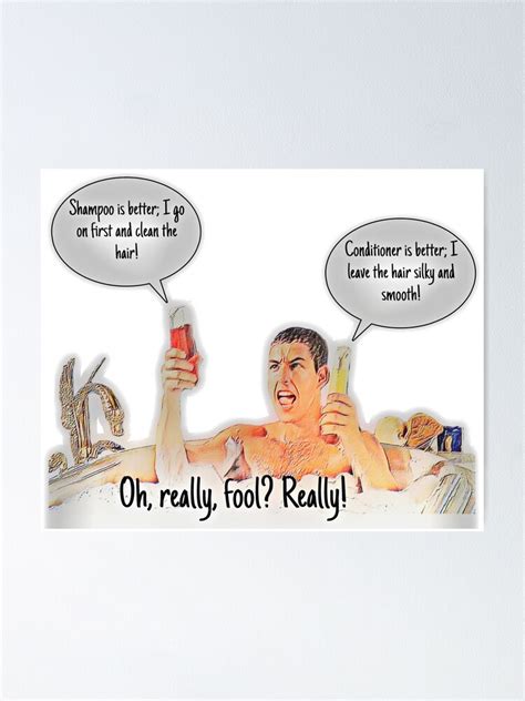 "Billy Madison - shampoo vs conditioner" Poster for Sale by Chaneygirl1 | Redbubble