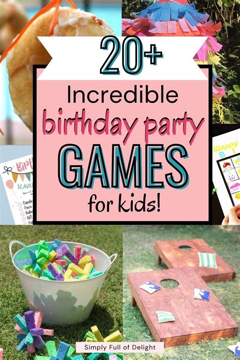 25 Must-See Birthday Party Games for Kids - Simply Full of Delight