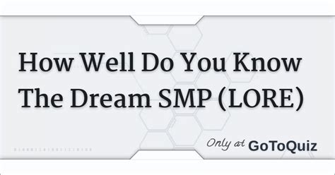 How Well Do You Know The Dream SMP (LORE)