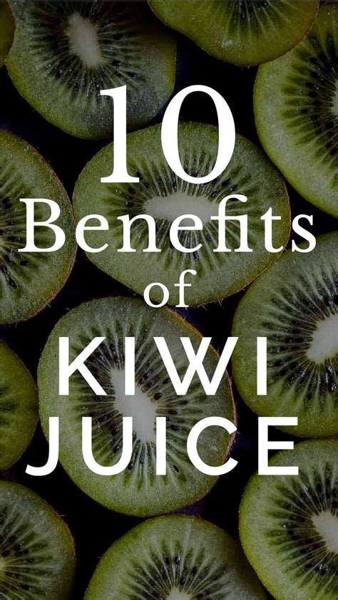 10 Benefits of Kiwi Juice + Recipe and Juicing Tips | Ricetta