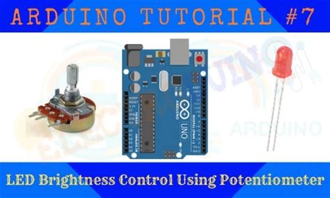 LED Brightness Control Using Arduino and Potentiometer » ElectroDuino