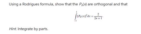 Solved Using a Rodrigues formula, show that the Pn(x) are | Chegg.com