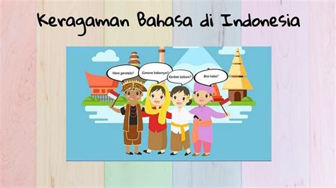 KERAGAMAN BAHASA DI INDONESIA - YouTube