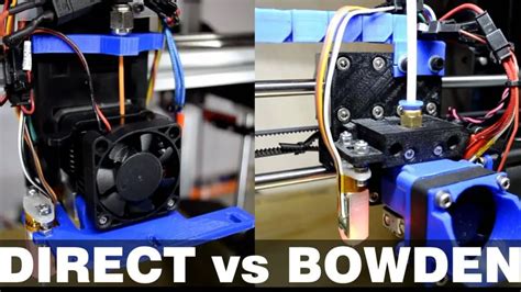 Direct Vs Bowden Extruder. Which Is Better? - 3dprinterworldexpo