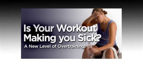 Is Your Workout Making You Sick? A New Level Of Overtraining!