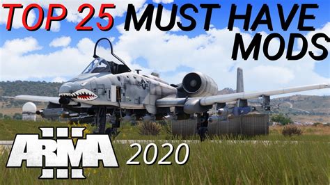 ArmA 3 Mods - Top 25 Must Have Mods (2020) [2K] - YouTube