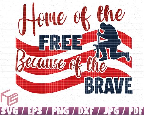 Home of the Free Because of the Brave Svg/eps/png/dxf/jpg/pdf | Etsy