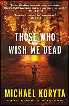 Those Who Wish Me Dead (novel) - Wikipedia