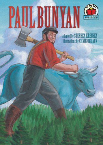 Paul Bunyan (On My Own Folklore) | Paul bunyan, Tall tales, Short ...