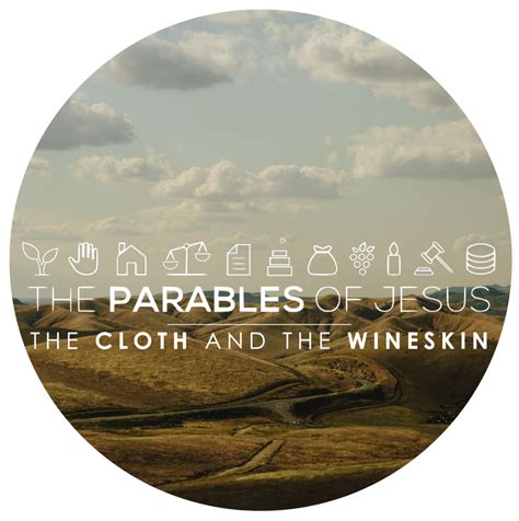 Parables Week 1: The Cloth and Wineskin - Redeemer Church