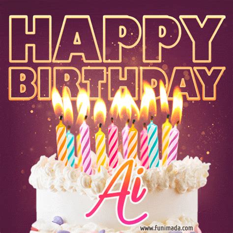 Happy Birthday Ai GIFs - Download on Funimada.com