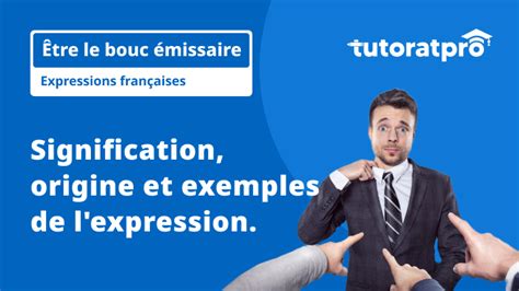 Être le bouc émissaire - Signification et Définition