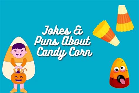 88 Funny Candy Corn Puns - FunnPedia