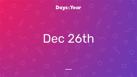 National Holidays on December 26th, 2024 | Days Of The Year