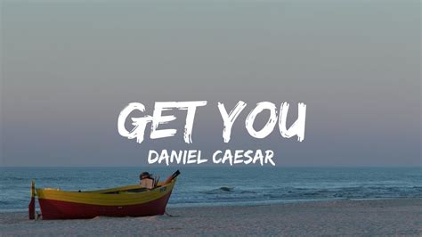 Daniel Caesar - Get You ft. Kali Uchis (Lyrics) - YouTube