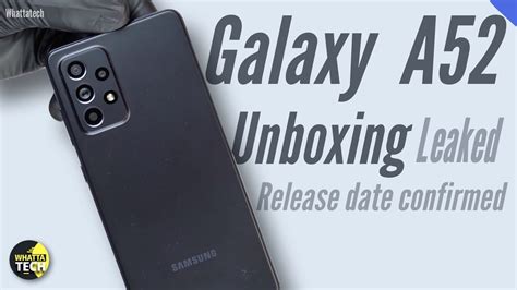 Galaxy A52 5G Full Unboxing Video Leaked. Details of the release date ...