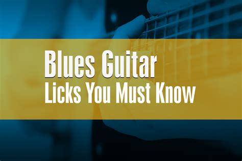 5 Blues Guitar Licks You MUST Know - TrueFire Blog - Guitar Lessons