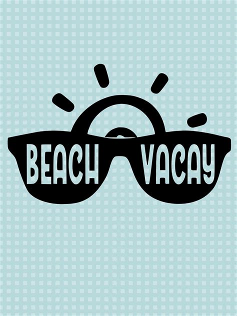 Beach Sunglasses SVG Beach Vacay Vector Vacation PNG Ocean - Etsy