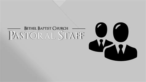 Pastoral Staff — Bethel Baptist Church