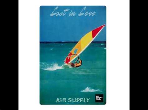 Air Supply - Lost In Love (Original Australian Version) (LYRICS) - YouTube