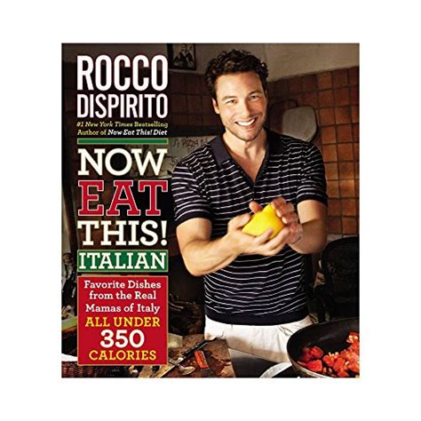 Now Eat This! Italian by Dispirito, Rocco: Fine (2012) Signed by Author(s) | Gilbert Trading Company