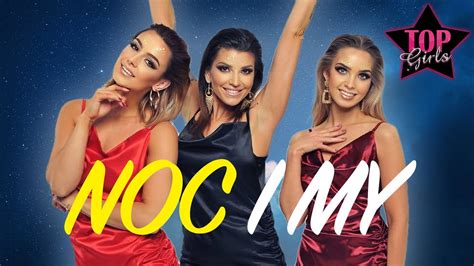 TOP GIRLS – Noc i My (Official Video) Disco Polo 2022 - YouTube Music