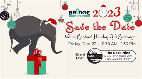 BRIDGE Local 2023 White Elephant Gift Exchange, The Back Nine Lakeland, 22 December 2023 | AllEvents