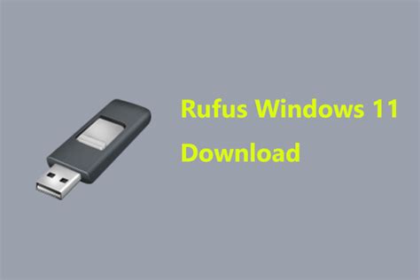 Rufus Windows 11 Download & How to Use Rufus for a Bootable USB