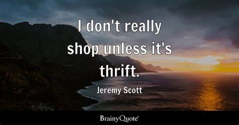 Thrift Quotes - BrainyQuote