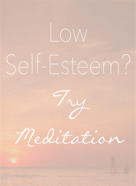 Let Go of Low Self-Esteem | How Meditation Can Help