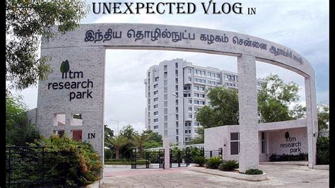 IIT Madras Research Park Unexpected vlog - YouTube