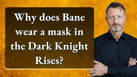 Why does Bane wear a mask in the Dark Knight Rises? - YouTube