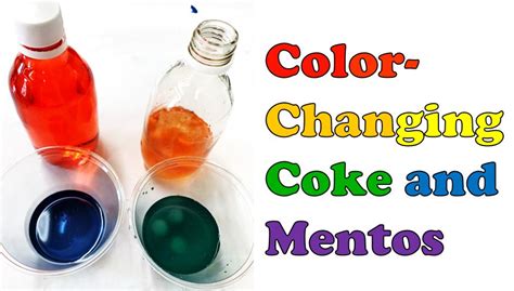 Color Changing Coke and Mentos | Chemical Education Xchange