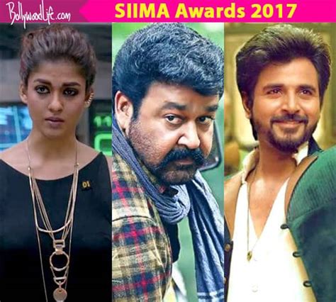 SIIMA Awards 2017 winners: Mohanlal, Sivakarthikeyan, Nayanthara bag ...