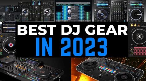 Best DJ Gear 2023 - YouTube